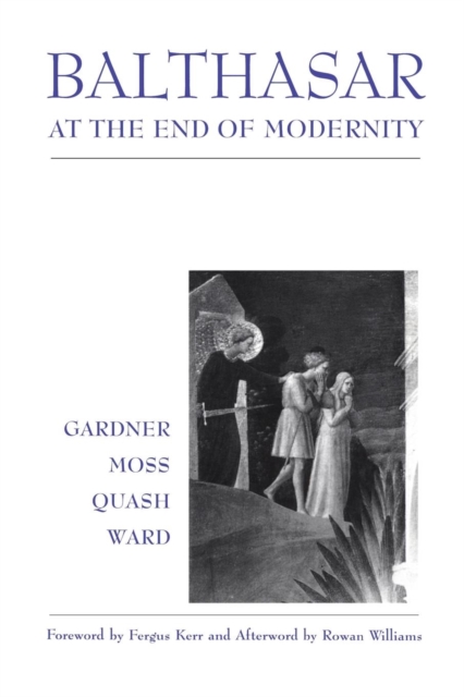 Balthasar at End of Modernity : Race, Paperback / softback Book