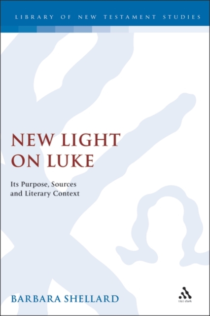 New Light on Luke : its Purpose, Sources, and Literary Context, PDF eBook