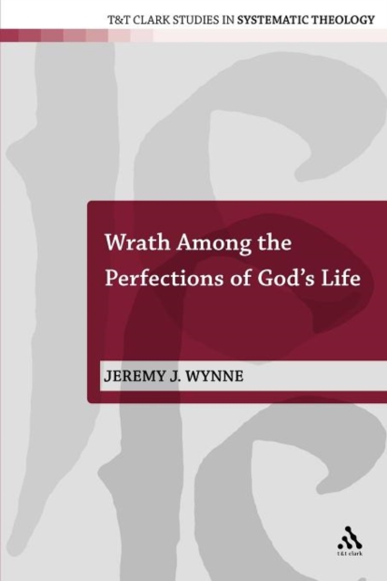 Wrath Among the Perfections of God's Life, Paperback / softback Book
