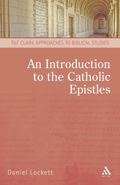 An Introduction to the Catholic Epistles, Paperback / softback Book