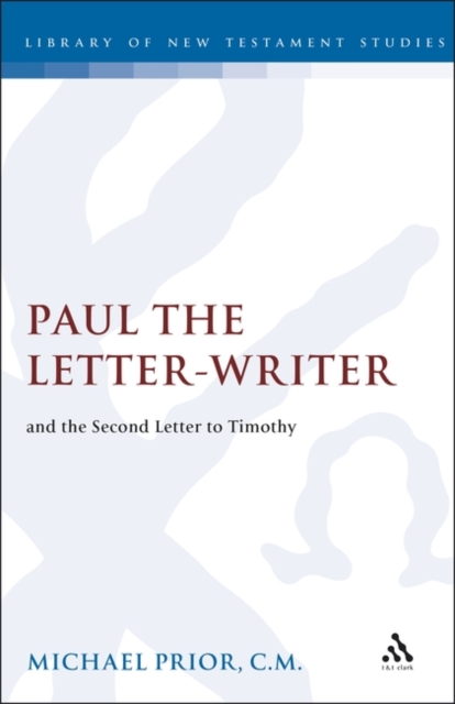 Paul the Letter-Writer and the Second Letter to Timothy, PDF eBook