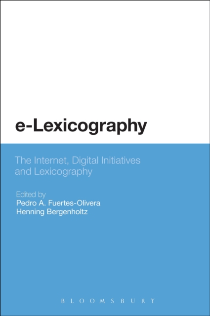 e-Lexicography : The Internet, Digital Initiatives and Lexicography, Paperback / softback Book