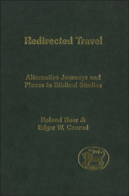Redirected Travel : Alternative Journeys and Places in Biblical Studies, PDF eBook