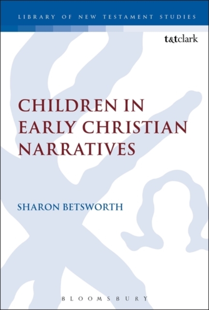 Children in Early Christian Narratives, Hardback Book