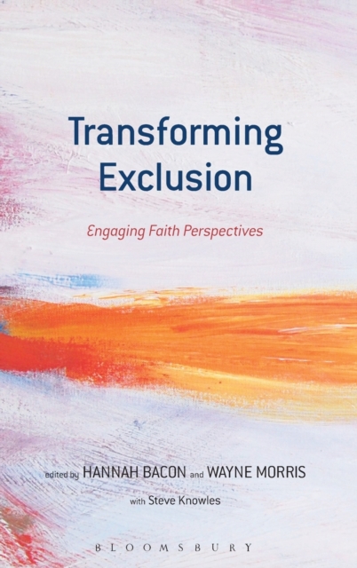 Transforming Exclusion : Engaging Faith Perspectives, Hardback Book