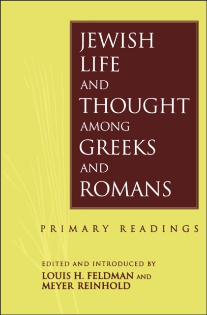 Jewish Life and Thought among Greeks and Romans : Primary Readings, PDF eBook