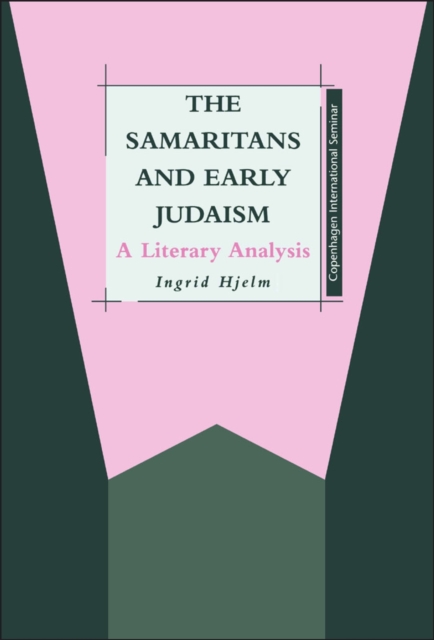 The Samaritans and Early Judaism : A Literary Analysis, PDF eBook