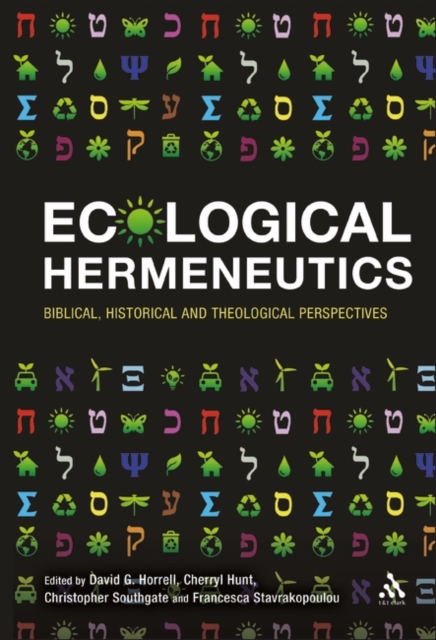 Ecological Hermeneutics : Biblical, Historical and Theological Perspectives, PDF eBook