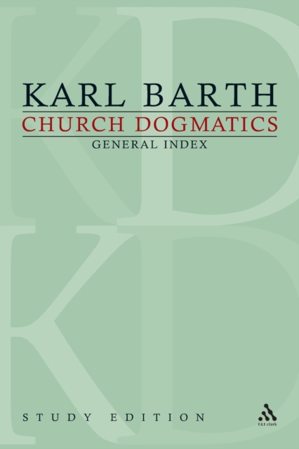Church Dogmatics Study Edition General Index, Paperback / softback Book