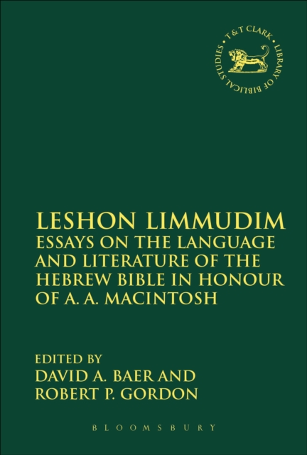 Leshon Limmudim : Essays on the Language and Literature of the Hebrew Bible in Honour of A.A. Macintosh, PDF eBook