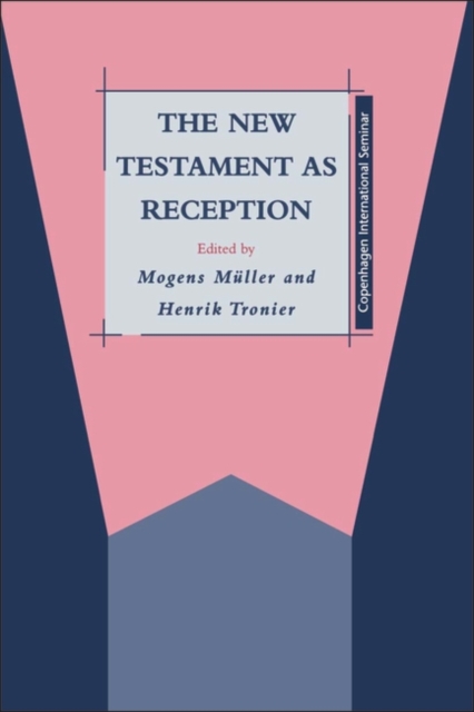 The New Testament as Reception, PDF eBook