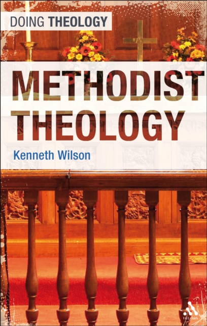 Methodist Theology, PDF eBook
