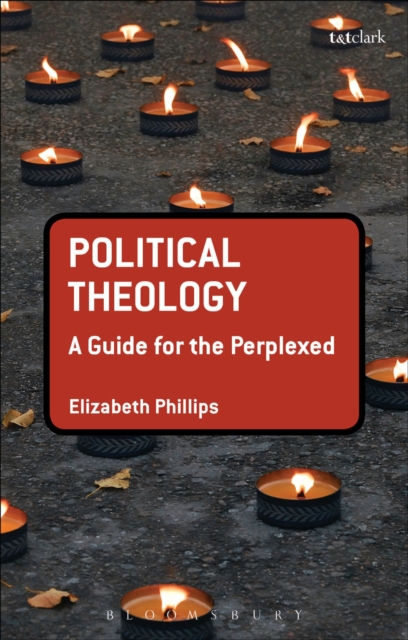 Political Theology: A Guide for the Perplexed, EPUB eBook