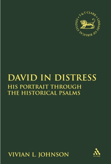 David in Distress : His Portrait Through the Historical Psalms, PDF eBook