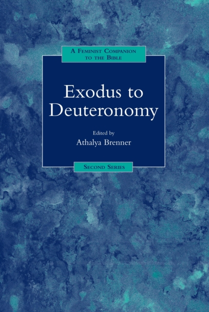 A Feminist Companion to Exodus to Deuteronomy, PDF eBook