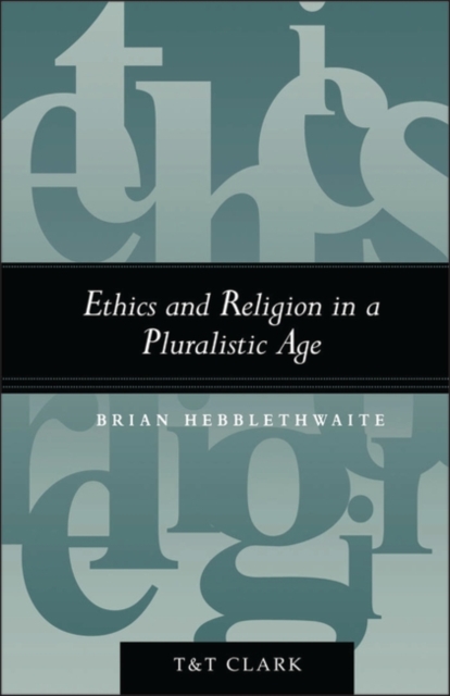Ethics and Religion in a Pluralistic Age, PDF eBook