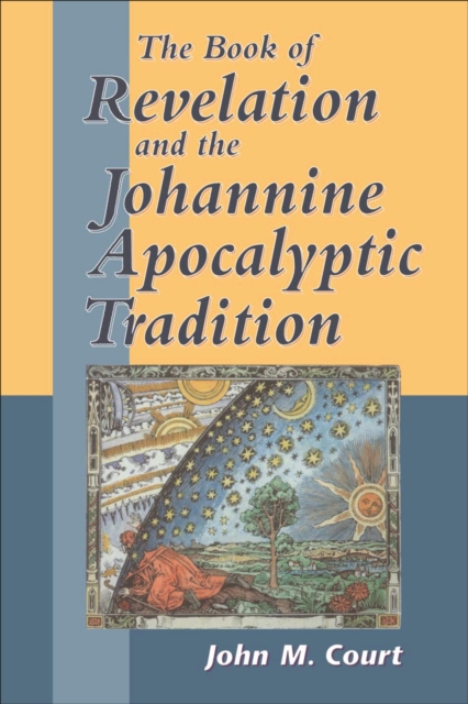 The Book of Revelation and the Johannine Apocalyptic Tradition, PDF eBook