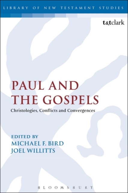 Paul and the Gospels : Christologies, Conflicts and Convergences, Paperback / softback Book
