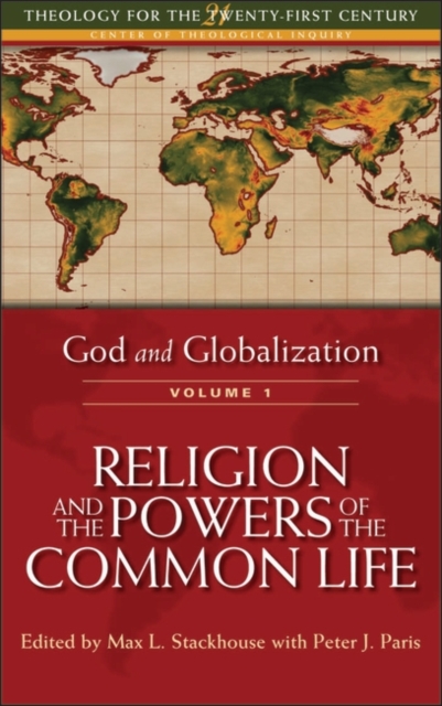 God and Globalization: Volume 1 : Religion and the Powers of the Common Life, Paperback / softback Book