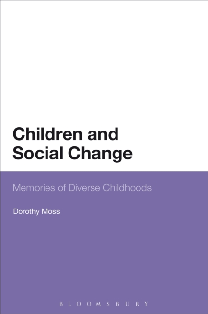 Children and Social Change : Memories of Diverse Childhoods, Paperback / softback Book