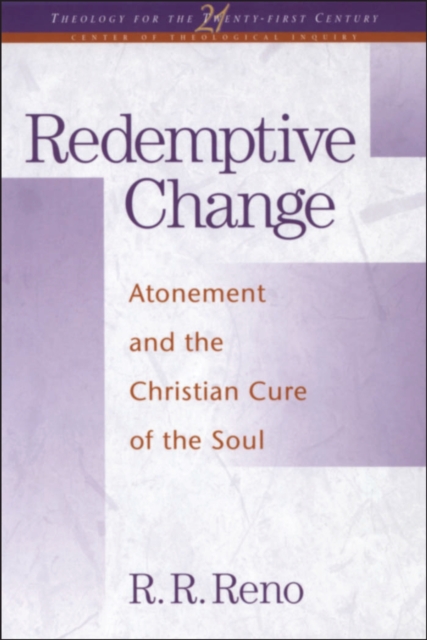 Redemptive Change : Atonement and the Christian Cure of the Soul, PDF eBook