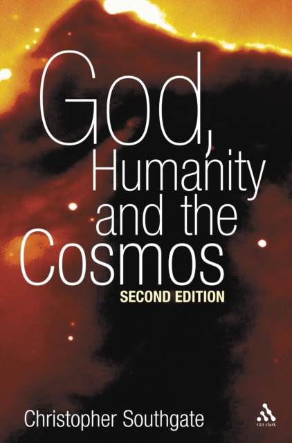 God, Humanity and the Cosmos : A Companion to the Science-Religion Debate, PDF eBook
