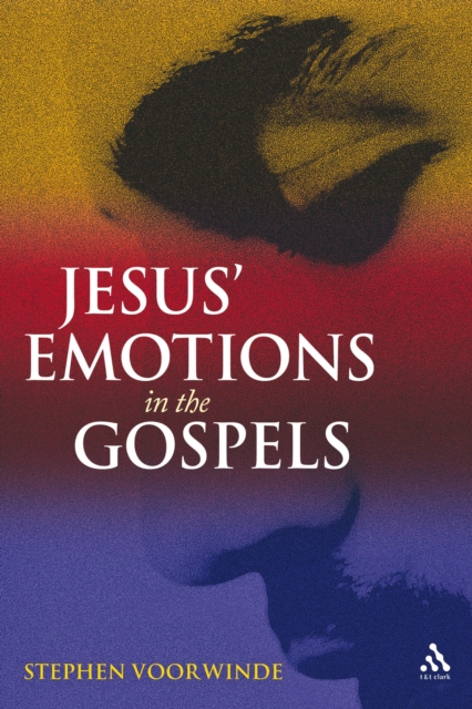 Jesus' Emotions in the Gospels, PDF eBook