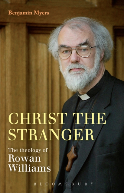 Christ the Stranger: The Theology of Rowan Williams, EPUB eBook