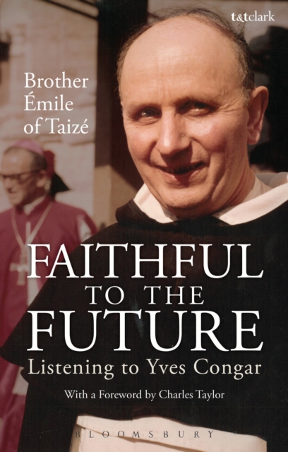 Faithful to the Future : Listening to Yves Congar, EPUB eBook