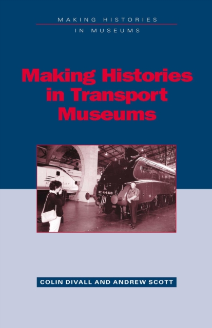 Making Histories in Transport Museums, PDF eBook