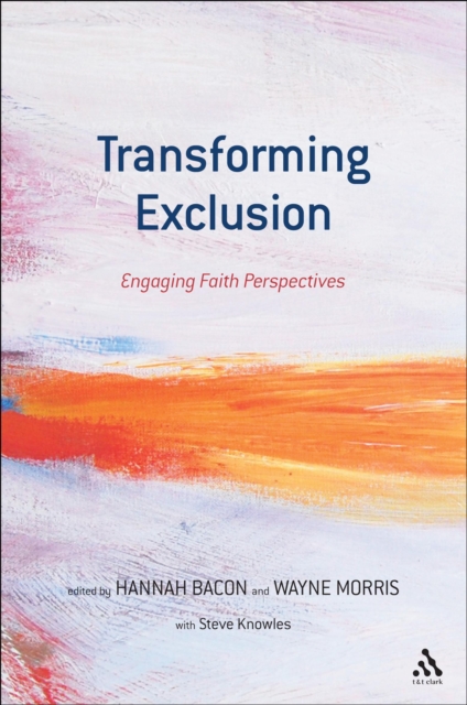 Transforming Exclusion : Engaging Faith Perspectives, PDF eBook