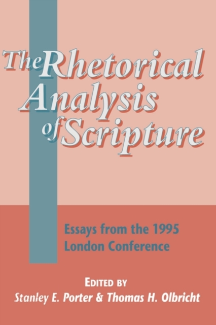 The Rhetorical Analysis of Scripture : Essays from the 1995 London Conference, PDF eBook