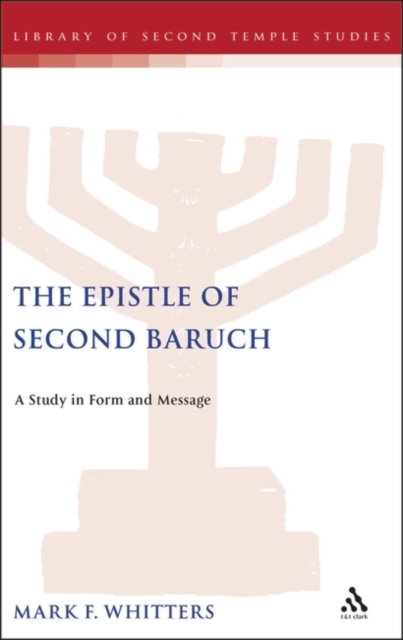 The Epistle of Second Baruch : A Study in Form and Message, PDF eBook
