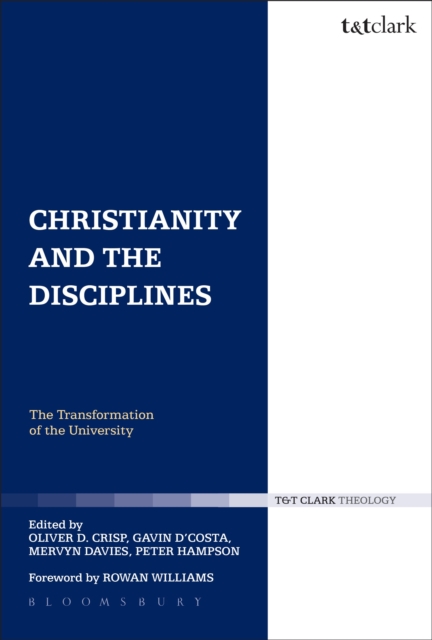 Christianity and the Disciplines : The Transformation of the University, Paperback / softback Book