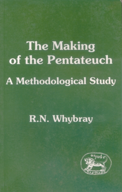The Making of the Pentateuch : A Methodological Study, PDF eBook