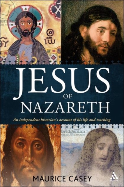 Jesus of Nazareth : An Independent Historian's Account of His Life and Teaching, Paperback / softback Book