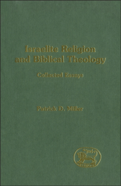 Israelite Religion and Biblical Theology : Collected Essays, PDF eBook