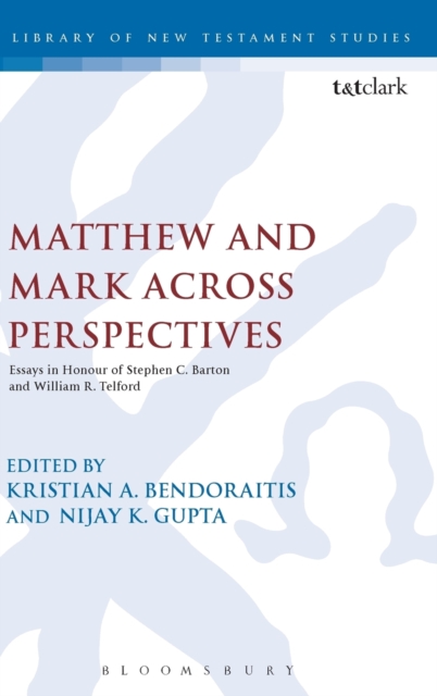 Matthew and Mark Across Perspectives : Essays in Honour of Stephen C. Barton and William R. Telford, Hardback Book