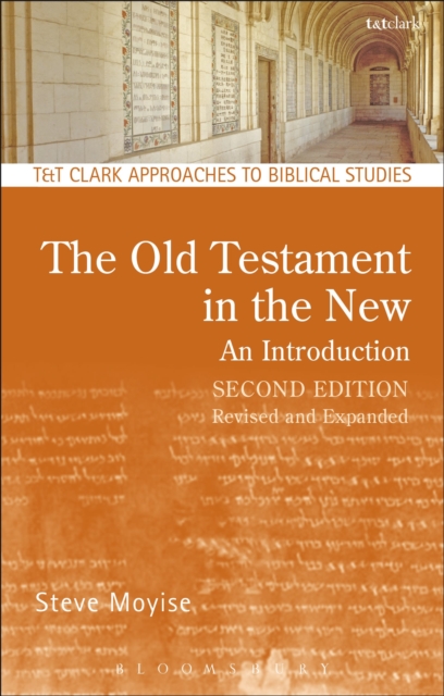 The Old Testament in the New: An Introduction : Second Edition: Revised and Expanded, Paperback / softback Book