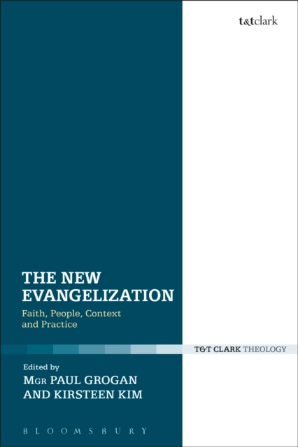 The New Evangelization : Faith, People, Context and Practice, EPUB eBook