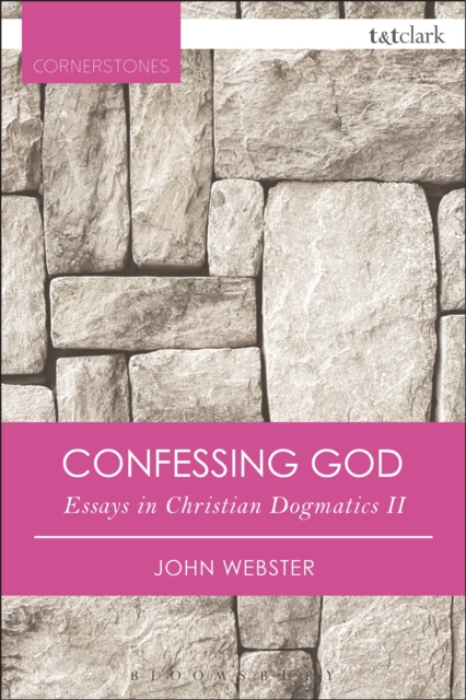 Confessing God : Essays in Christian Dogmatics II, Paperback / softback Book
