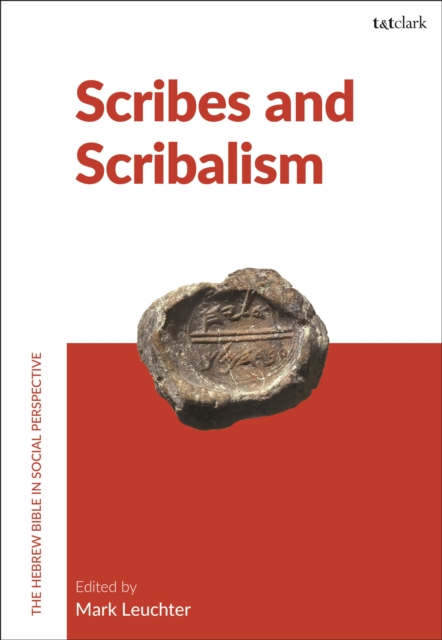 Scribes and Scribalism, Hardback Book