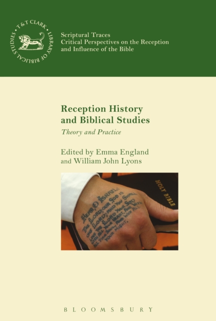 Reception History and Biblical Studies : Theory and Practice, PDF eBook