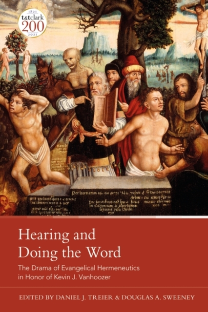 Hearing and Doing the Word : The Drama of Evangelical Hermeneutics, PDF eBook