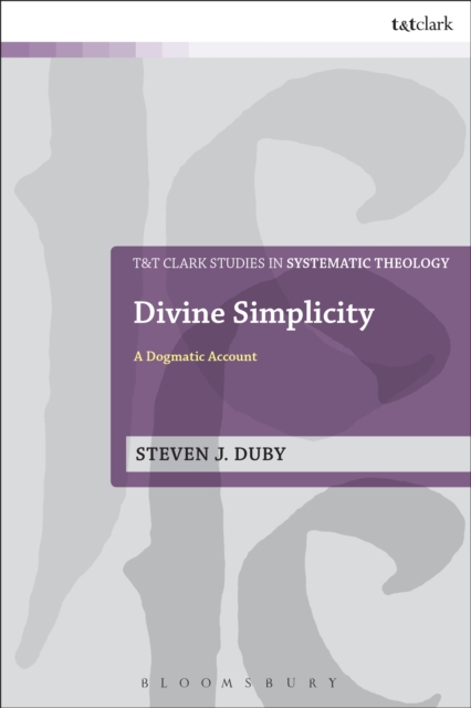 Divine Simplicity : A Dogmatic Account, PDF eBook