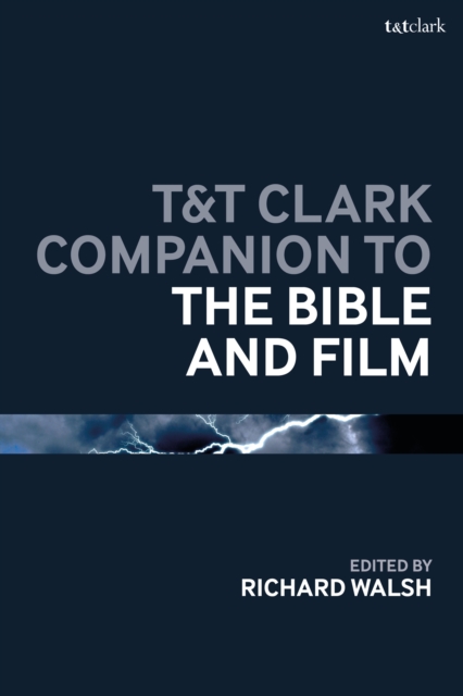 T&T Clark Companion to the Bible and Film, EPUB eBook