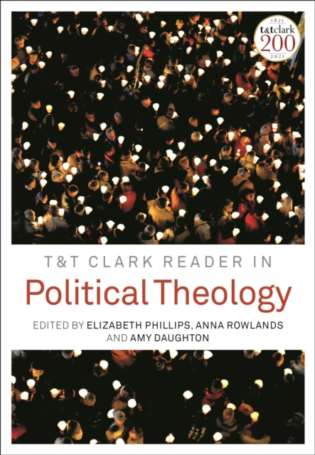 T&T Clark Reader in Political Theology, Hardback Book