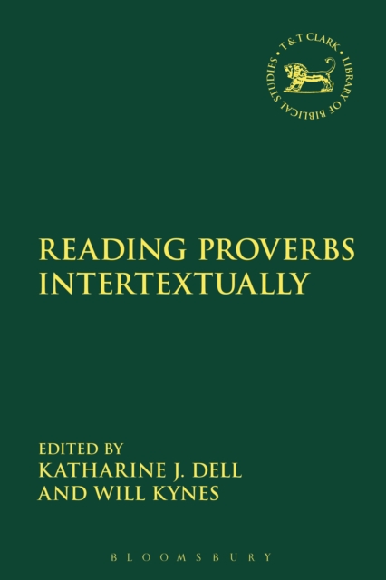 Reading Proverbs Intertextually, Hardback Book