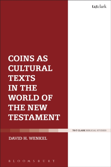 Coins as Cultural Texts in the World of the New Testament, Hardback Book