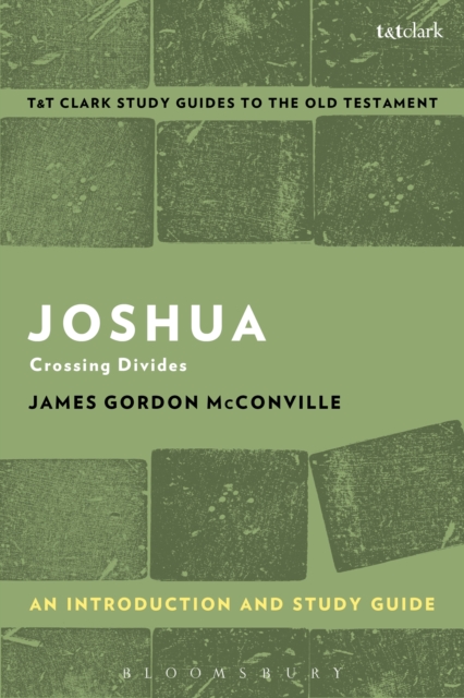Joshua: An Introduction and Study Guide : Crossing Divides, PDF eBook